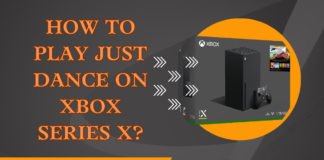 how to Play Just Dance on Xbox Series X