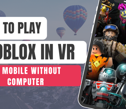 How to Play Roblox in VR on Mobile Without Computer